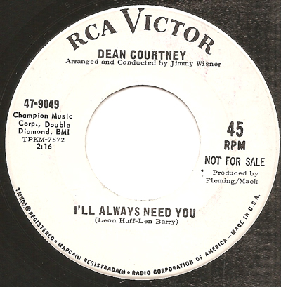 DEAN COURTNEY W/D, I'LL ALWAYS NEED YOU, RCA - NorthernSoul45s.co.uk